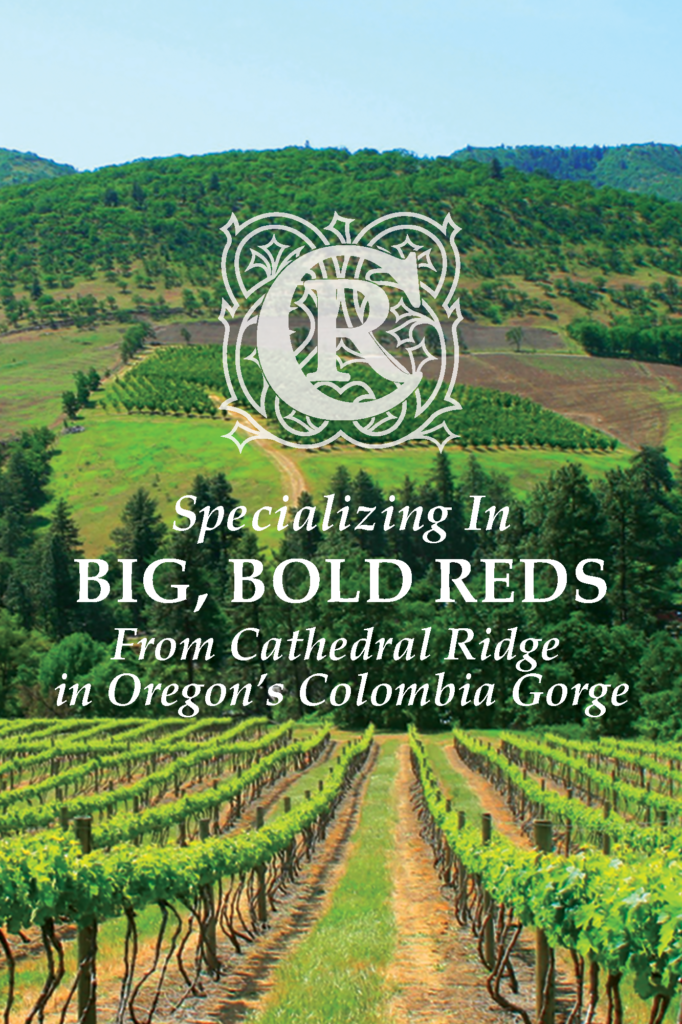 Cathedral Ridge Winery | Home to Big, Bold Oregon Red Wines